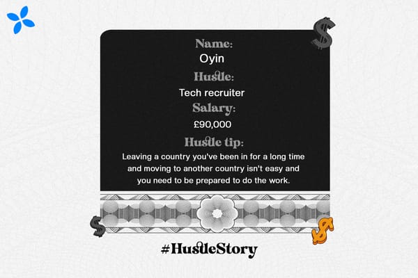 #HustleStory: From Earning over ₦700,000+/year In Nigeria To Living On Her Savings In The UK.